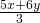 \frac{5x+6y}{3}