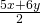 \frac{5x+6y}{2}