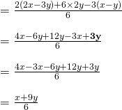 　\\ =\frac{2(2x-3y)+6 \times 2y-3(x-y)}{6} \\ \\=\frac{4x-6y+12y-3x\bold{+3y}}{6} \\ \\ =\frac{4x-3x-6y+12y+3y}{6}\\ \\ =\frac{x+9y}{6}